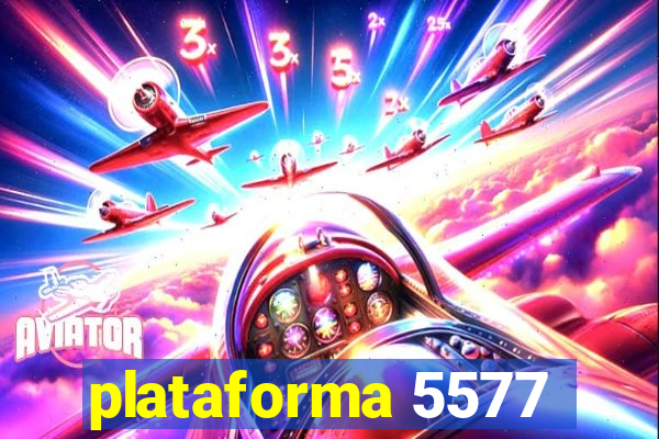 plataforma 5577